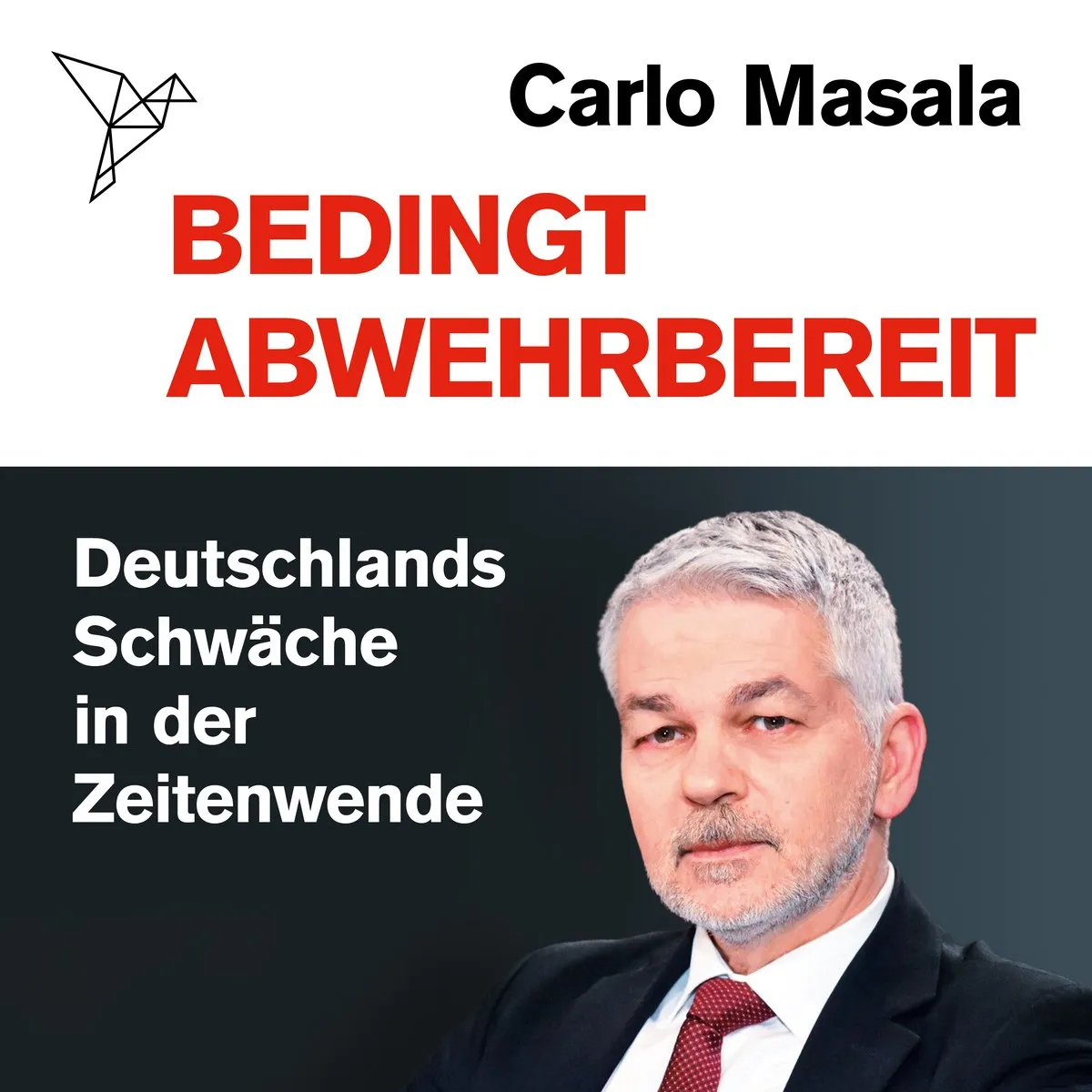Cover: Bedingt abwehrbereit von Carlo Masala