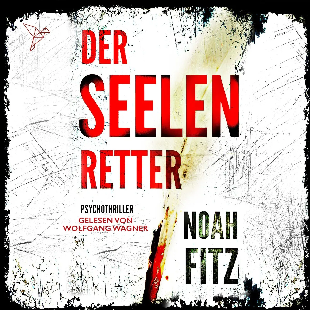 Cover: Der Seelenretter von Noah Fitz