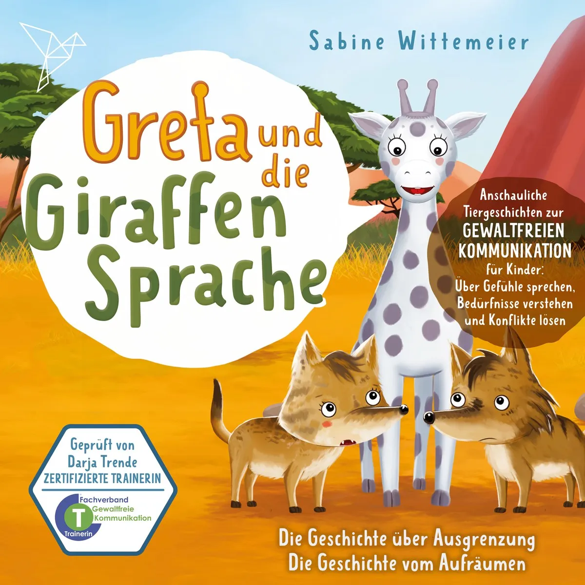 Cover: Die Geschichte über Ausgrenzung / Die Geschichte vom Aufräumen von Sabine Wittemeier