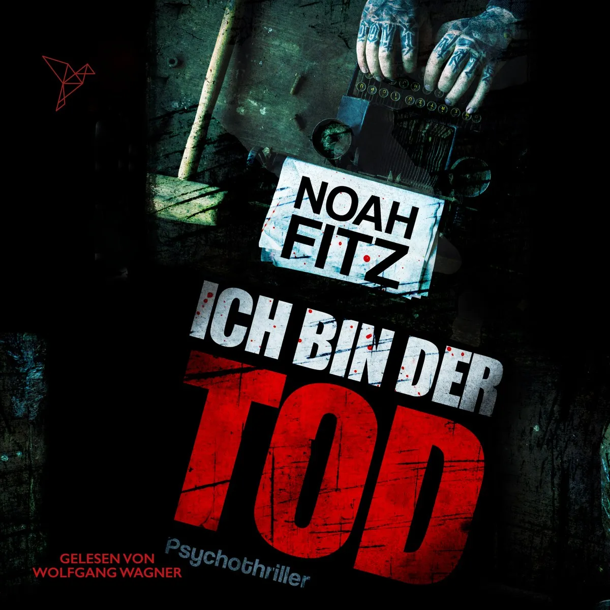 Cover: Ich bin der Tod von Noah Fitz