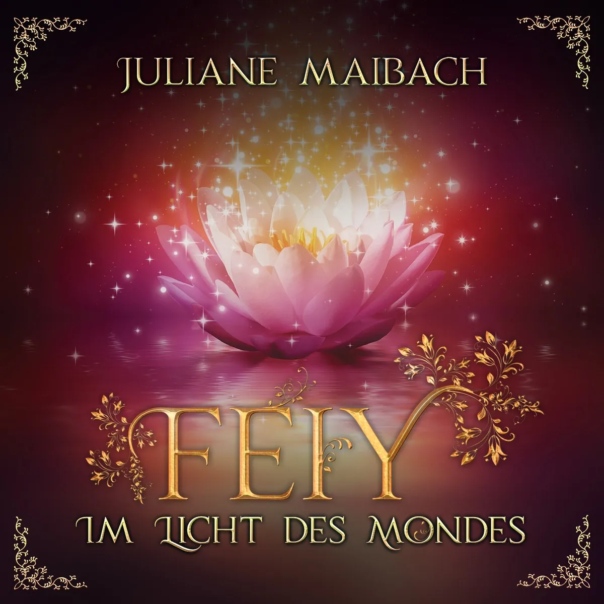 Cover: Im Licht des Mondes von Juliane Maibach