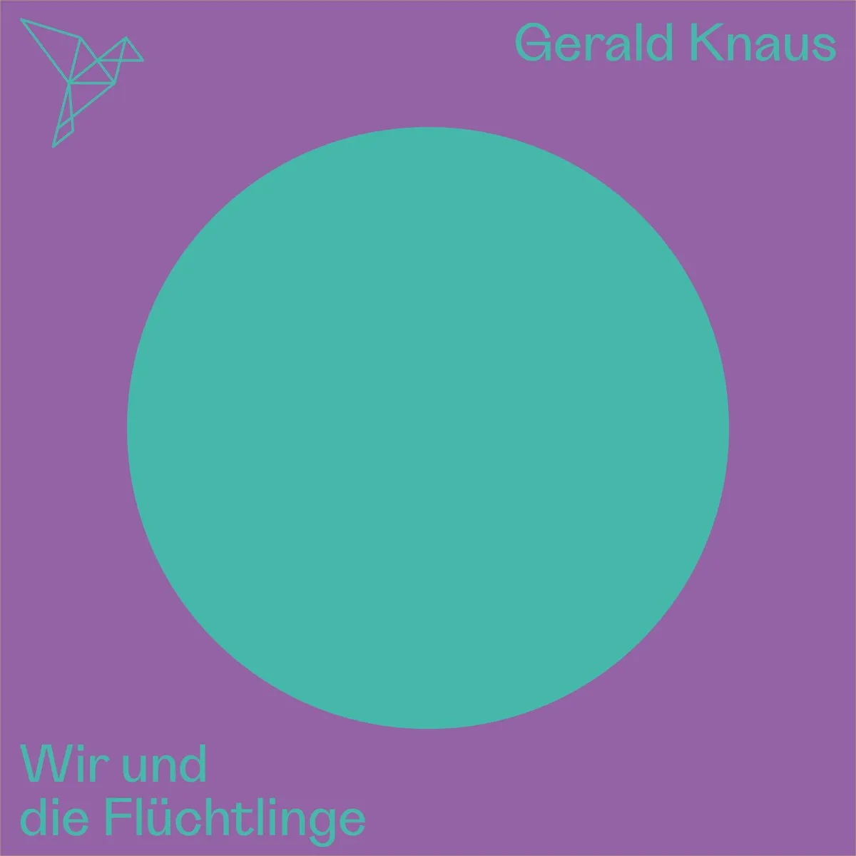 Cover: Wir und die Flüchtlinge von Gerald Knaus
